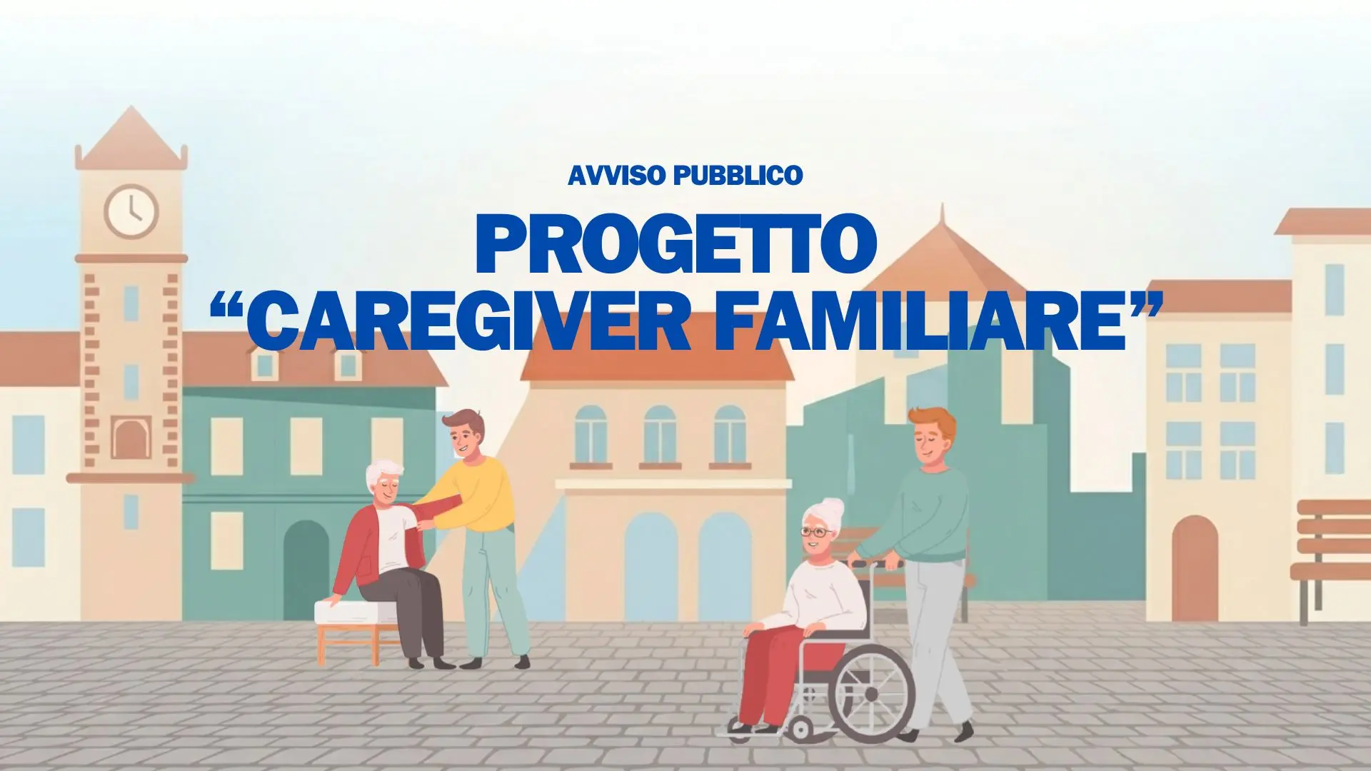 AVVISO PUBBLICO PROGETTO CAREGIVER FAMILIARE